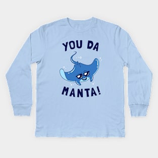 You Da Manta Kids Long Sleeve T-Shirt